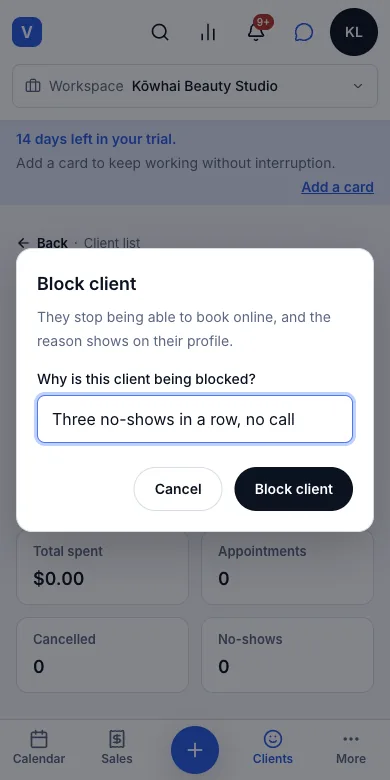 Block a client, and genuinely block them on the online booking page too — The reason stays inside the salon — Phone