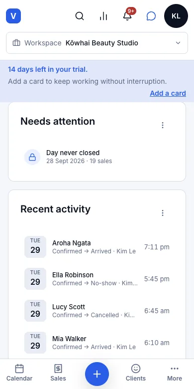 Today board: takings, what is next, what needs attention — Needs attention — a day never closed, with Recent activity below — Phone