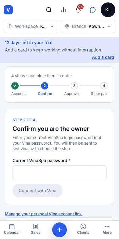 Take bookings from the VinaRewards app — Step 2 of 4 — step 1 ticked, password next — Phone