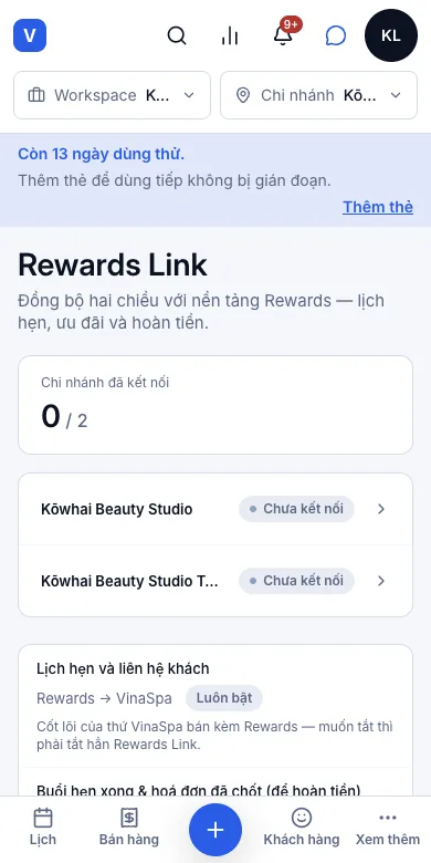 Nhận lịch hẹn từ ứng dụng VinaRewards — Rewards Link — 0 trên 2 chi nhánh đã kết nối — Điện thoại